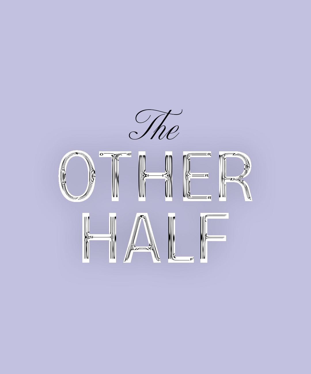 The Other Half TITLE